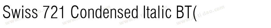Swiss 721 Condensed Italic BT(1)字体转换